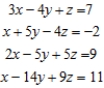 Solve the system of linear equations, using the Gauss-Jordan elimination method. ​   ​ A)    B)    C)    D)    E)  No solution