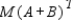 A dietitian plans a meal around three foods. The number of units of vitamin A, vitamin C, and calcium in each ounce of these foods is represented by the matrix M, where   The matrices A and B represent the amount of each food (in ounces)  consumed by a girl at two different meals, where     Calculate   . A)    B)    C)    D)   