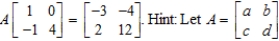 Find the matrix A such that ​  