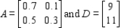 Solve the matrix equation   for the matrices A and D.   A)    B)    C)    D)    E)   