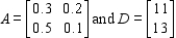 Solve the matrix equation   for the matrices A and D.  