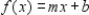 Find the constants m and b in the linear function   so that   and   . A)    B)    C)    D)    E)   