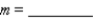 Find the constants m and b in the linear function   so that   and   .    