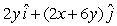 The electric potential in a region of space is given by V = 2xy + 3y<sup>2</sup> in units of V. The electric field, in V/m, in this region is A)    B)    C)    D)    E)  none of the above