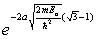 An electron of kinetic energy E<sub>0</sub> traveling in a region in which the potential energy is zero is then incident on a finite potential barrier of height U<sub>0</sub> (= 4E<sub>0</sub>)  and width a. If the potential barrier is reduced to 2E<sub>0</sub>, by what factor will the probability of penetration of the barrier be changed? A)    B)    C)    D)    E)  None of these is correct.