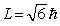 A hydrogen atom that has an electron with an orbital angular momentum   is placed in a magnetic field oriented in the z direction. The component of L in the z direction could be A)    B)    C)    D)    E)   