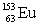     decays into   by proton emission. The Q of the reaction is 2.26 MeV. The mass of   is A)  152.91728 u B)  152.92998 u C)  152.91970 u D)  152.92115 u E)  152.98320 u