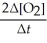 Given the following balanced equation, determine the rate of reaction with respect to [O<sub>2</sub>]. 2O<sub>3</sub>(g) → 3O<sub>2</sub>(g)  A) Rate = -   B) Rate = -     C) Rate = +     D) Rate = +   E) It is not possible to determine the answer without more information.