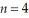 Determine the end (final) value of n in a hydrogen atom transition,if the electron starts in   and the atom emits a photon of light with a wavelength of 486 nm. A)  1 B)  5 C)  3 D)  4 E)  2