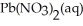 Lead ions can be precipitated from aqueous solutions by the addition of aqueous iodide:   (aq) +   (aq) →   (s)  Lead iodide is virtually insoluble in water so that the reaction appears to go to completion.How many milliliters of 3.550 M HI(aq) must be added to a solution containing 0.500 mol of   to completely precipitate the lead? A)  3.55 × 10<sup>-3</sup> mL B)  282 mL C)  141 mL D)  0.141 mL E)  0.282 mL
