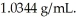 At 20°C,a 2.32 M aqueous solution of ammonium chloride has a density of   What is the molality of ammonium chloride in the solution? The formula weight of NH<sub>4</sub>Cl is 53.50 g/mol. A)  2.55 B)  0.0449 C)  2.32 D)  0.446 E)  12.00