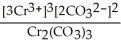Give the expression for the solubility product constant for Cr<sub>2</sub>(CO<sub>3</sub>) <sub>3</sub>. A)  [Cr<sup>3+</sup>]<sup>2</sup>[CO<sub>3</sub><sup>2-</sup>]<sup>3</sup> B)    C)    D)    E)  [3Cr<sup>3+</sup>]<sup>3</sup>[2CO<sub>3</sub><sup>2-</sup>]<sup>2</sup>