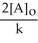 Which of the following represents the equation for a first-order half-life? A)  t <sub>1/2</sub> =   B)  t <sub>1/2</sub> =   C)  t<sub> 1/2</sub> =   D)  t <sub>1/2</sub> =   E)  t <sub>1/2</sub> = [A]<sub>o</sub>
