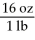 The Olympic Games shot put field event uses a 16 pound (lb) shot.Identify the correct solution map to convert from pounds to kilograms using prefix multipliers and the given conversions of 16 0z = 1 lb and 453.6 g = 16 oz. A) 16 lb ×   ×    ×    B) 16 lb ×   ×    ×    C) 16 lb ×   ×    ×    D) 16 lb ×   ×    ×   