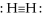 The structure    is a proper representation of the bonding in the H<sub>2</sub> molecule.
