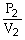 To solve problems using Boyle's Law,which mathematical equation should be used? A)    =    B) P<sub>1</sub>V<sub>1</sub> = P<sub>2</sub>V<sub>2</sub> C)    =    D) P<sub>2</sub>V<sub>1</sub> = P<sub>1</sub>V<sub>2</sub> E) none of the above