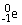 The symbol for a positron is    .
