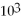 How many significant figures are represented by the following number that is written in scientific notation? 2.5 ×   A) 0 B) 1 C) 2 D) 3 E) none of the above