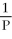 Boyle's Law is expressed as: A) V is proportional to   B) P is proportional to V C) V is proportional to   D) V is proportional to T E) none of the above