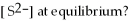 For the reaction   ,   And the equilibrium concentration of silver ion is   M.What is   A) 0.0038 B) 9.6   C) 2.6 ×   D) 1.0   E) none of the above