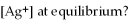 For the reaction   ,   ,and the equilibrium concentration of sulfide ion is   .What is   A) 0.052 M B) 0.32 M C) 0.015 M D) 0.10 M E) none of the above
