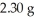 If the mass ratio of K to F in a compound is 2.06:1,how many grams of F are needed to react with   of K? A) 0.877 B) 1.12 C) 0.112 D) 8.77 E) none of the above