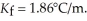 What is the change in the freezing point of a solution made by dissolving 14.7g of C<sub>6</sub>H<sub>12</sub>O<sub>6</sub> into 150.0 ml of water? The density of water is   and   A) 0.152°C B) 1.01°C C) 18.97°C D) 1.82°C E) none of the above