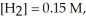 Calculate the equilibrium constant for the reaction below given that     and   at equilibrium.  Given: Cl<sub>2</sub>(g) + H<sub>2</sub>(g) ⇌ 2HCl(g)  A) 0.017 B) 0.018 C) 58 D) 55 E) none of the above