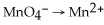 Balance the following half reaction in acid solution:    (aq)  A)    →   + 3   B)    + 8   →   + 4   O C)    + 8   →   + 4   O +5   D)    + 8   + 5   →   + 4   O E) none of the above