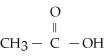Provide the systematic name of the following compound:   A) ethanoate B) ethanoic acid C) ethanal D) ethanone E) none of the above