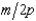 A consumer has the utility function U(x, y) = min{x, 2y}. If the price of good x is zero and the price of good y is p, then the consumer's demand function for good y is   .