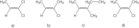 For which of the following alkenes will cis- and trans- isomers not exist?   A)  a)  only B)  b)  only C)  both a)  and c)  D)  d)  only E)  both c)  and d) 