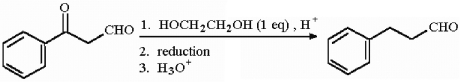 Which would be more appropriate as the reduction in the following sequence, a Clemmensen or a Wolff-Kishner? Explain.  