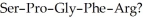 What peptide remains after two sequential Edman degradations of the pentapeptide   A)  Pro-Gly-Phe B)  Ser-Pro-Gly C)  Gly-Phe-Arg D)  Pro-Gly E)  Phe-Arg