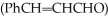 What two organic starting materials are required to produce cinnamaldehyde    via a crossed aldol condensation followed by dehydration?