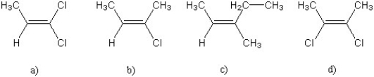 For which of the following alkenes will cis- and trans- isomers not exist?   A)  a)  only B)  b)  only C)  both a)  and c)  D)  d)  only E)  both c)  and d) 