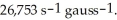 Calculate the magnetic field that corresponds to the proton resonance frequency of 300.00 MHz. The gyromagnetic ratio of the <sup>1</sup>H nucleus is  