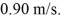 A block of mass m = 34 kg and speed V is behind a block of mass M = 81 kg and speed of   As shown in the figure.The surface is frictionless and the blocks collide and couple.After the collision,the blocks have a common speed of   What is the magnitude of the impulse on the 34-kg block due to the collision?   A) 32 N ∙ s B) 14 N ∙ s C) 41 N ∙ s D) 57 N ∙ s E) 73 N ∙ s