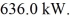 Heat is added to a 3.0 kg piece of ice at a rate of   How long will it take for the ice at 0.0° C to melt? For water L<sub>F</sub> = 334,000 J/kg and L<sub>V</sub> = 2.246 × 10<sup>6</sup> J/kg. A) 1.6 s B) 640,000 s C) 0.0 s D) 1,000 s