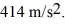 Two equally charged tiny spheres of mass 1.0 g are placed 2.0 cm apart.When released,they begin to accelerate away from each other at   What is the magnitude of the charge on each sphere,assuming only that the electric force is present? (k = 1/4πε<sub>0</sub> = 9.0 × 10<sup>9</sup> N ∙ m<sup>2</sup>/C<sup>2</sup>)  A) 140 nC B) 120 nC C) 95 nC D) 75 nC
