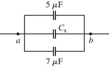 A 5-µF,a 7-µF,and an unknown capacitor C<sub>X</sub> are connected in parallel between points a and b as shown in the figure.What do you know about the equivalent capacitance C<sub>ab</sub> between a and b? (There could be more than one correct choice. )    A) C<sub>ab</sub> > 12 µF B) C<sub>ab</sub> > C<sub>X</sub> C) 5 µF < C<sub>ab</sub> < 12 µF D) C<sub>ab</sub> < 5 µF E) C<sub>ab</sub> < C<sub>X</sub>