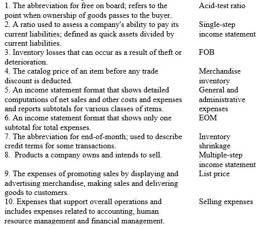 Match the following definitions and terms by placing the number that identifies the best definition in the blank space next to the term.   