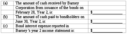 Bonds payable-issued between interest dates Barney Corporation received authorization on December 31,Year 1,to issue $2,500,000 of 6%,10-year bonds.The interest payment dates are June 30 and December 31.All the bonds were issued at a price of 100,plus accrued interest,on February 28,Year 2,two months after the authorization of the bond issue.   (d)Prepare the journal entry at February 28,Year 2,to record the issuance of the bonds. (e)Prepare the journal entry at June 30,Year 2 to record the first semiannual interest payment on the bonds.
