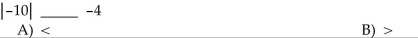 Write the appropriate symbol, either < or >, between the two integers.