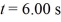The acceleration of an object as a function of time is given by a(t) = (3.00 m/s<sup>3</sup>) t,where t is in seconds.If the object is at rest at time t = 0.00 s,what is the velocity of the object at time   ? A)  18.0 m/s B)  54.0 m/s C)  0.00 m/s D)  15.0 m/s E)  108 m/s