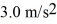 A block lies on a horizontal frictionless surface.A horizontal force of 100 N is applied to the block giving rise to an acceleration of   . (a)Determine the mass of the block. (b)Calculate the distance the block will travel if the force is applied for 10 s. (c)Calculate the speed of the block after the force has been applied for 10 s.