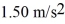 The International Space Station has a mass of 1.8 × 10<sup>5 </sup>kg.A   astronaut inside the station pushes off one wall of the station so she accelerates at   .What is the magnitude of the acceleration of the space station as the astronaut is pushing off the wall? Give your answer relative to an observer who is space walking and therefore does not accelerate with the space station due to the push. A)  5.8 × 10<sup>-4</sup> m/s<sup>2</sup> B)  1.50 m/s<sup>2</sup> C)  4.7 × 10<sup>-4</sup> m/s<sup>2</sup> D)  zero E)  3.9 × 10<sup>-3</sup> m/s<sup>2</sup>