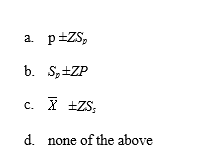 The confidence interval for a proportion uses the following formula:  <div style=padding-top: 35px> 