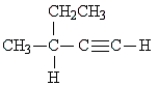 Name the following:   A)  1-hexyne B)  2-ethyl-3-butyne C)  3-methyl-1-pentyne D)  2-ethynyl butane E)  3-methyl-4-pentyne 