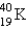 The half-life for electron capture for   is 1.3 billion years. What will be the   ratio in a rock that is 4.5 billion years old? A)  0.10 B)  0.091 C) 10. D) 11. E)  0.36 